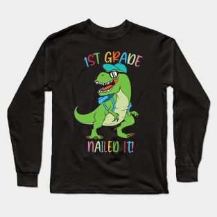 Dinosaur 1ST GRADE Nailed It Graduation Kids Long Sleeve T-Shirt